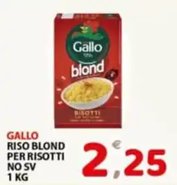 Premium Supermercati Gallo riso blond per risotti offerta