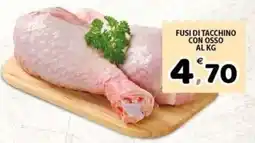 Il Centro Superstore Fusi di tacchino con osso offerta