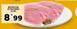 Il Centro Superstore Bistecche di tacchino offerta