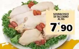 Il Centro Superstore Sovracosce di tacchino offerta