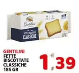 Premium Supermercati Gentilini fette biscottate classiche offerta