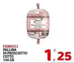 Il Centro Superstore Pallina di prosciutto cotto Fiorucci offerta