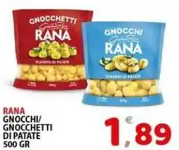 Il Centro Superstore Gnocchi/Gnocchetti di patate Rana offerta