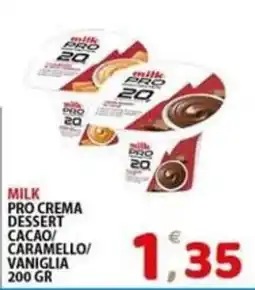 Il Centro Superstore Milk Pro Crema Dessert offerta