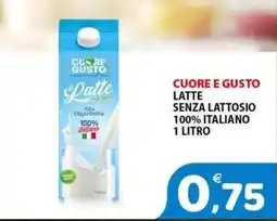 Il Centro Superstore Cuore e Gusto Latte senza lattosio offerta
