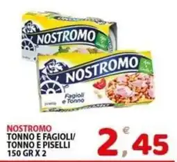Il Centro Superstore Nostromo tonno e fagioli offerta
