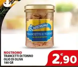 Il Centro Superstore Nostromo trancetti di tonno all'olio di oliva offerta