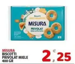 Il Centro Superstore Misura biscotti privolat miele offerta