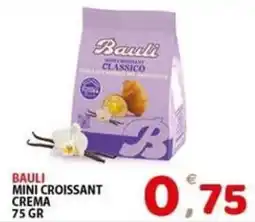 Il Centro Superstore Bauli mini croissant crema offerta