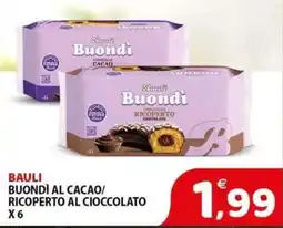 Il Centro Superstore Bauli Buondì al cacao/ricoperto al cioccolato offerta