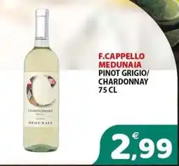 Il Centro Superstore F.Cappello Medunaia Pinot Grigio/Chardonnay offerta