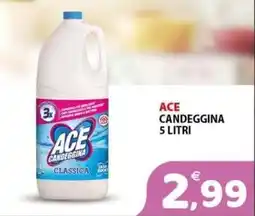 Il Centro Superstore Ace candeggina classica offerta