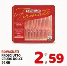 Mio Market Rovagnati Prosciutto Crudo Dolce offerta