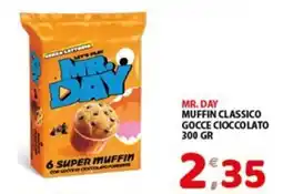 Mio Market Mr. Day muffin classico gocce cioccolato offerta