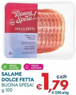 MD Discount Salame dolce fetta Buona Spesa! offerta