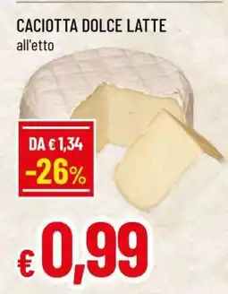 Famila CACIOTTA DOLCE LATTE offerta
