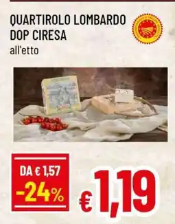 Famila QUARTIROLO LOMBARDO DOP CIRESA offerta