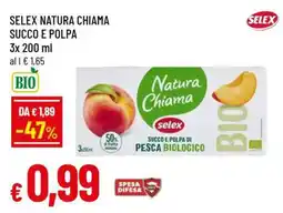Famila SELEX NATURA CHIAMA SUCCO E POLPA offerta
