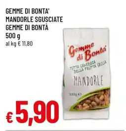 Famila GEMME DI BONTA' MANDORLE SGUSCIATE offerta