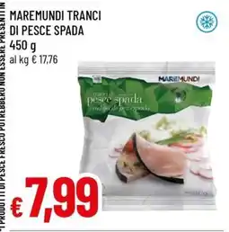 Famila MAREMUNDI TRANCI DI PESCE SPADA offerta