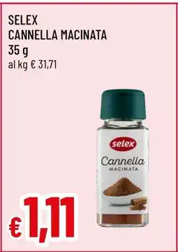 Famila SELEX CANNELLA MACINATA offerta