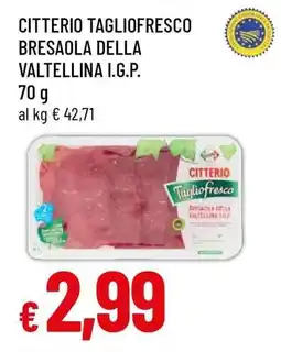 Famila CITTERIO TAGLIOFRESCO BRESAOLA DELLA VALTELLINA I.G.P offerta