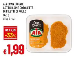 Famila AIA GRAN DORATE SOTTILISSIME COTOLETTE DI FILETTI DI POLLO offerta