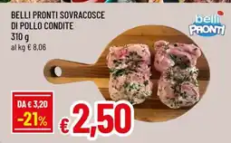 Famila BELLI PRONTI SOVRACOSCE DI POLLO CONDITE offerta