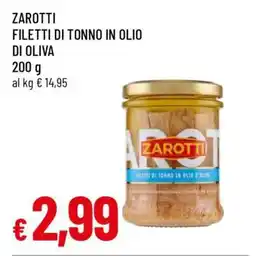 Famila ZAROTTI FILETTI DI TONNO IN OLIO DI OLIVA offerta