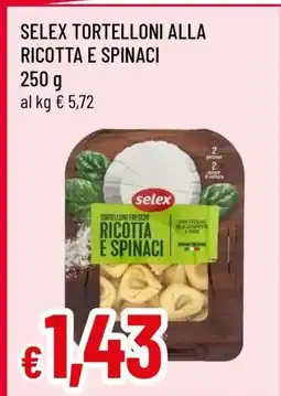 Famila SELEX TORTELLONI ALLA RICOTTA E SPINACI offerta