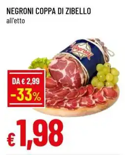 Famila NEGRONI COPPA DI ZIBELLO offerta