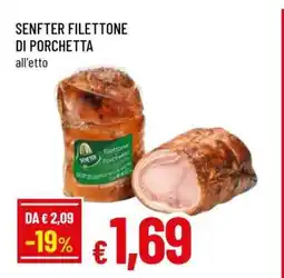 Famila SENFTER FILETTONE DI PORCHETTA offerta