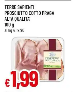 Famila TERRE SAPIENTI PROSCIUTTO COTTO PRAGA ALTA QUALITA' offerta
