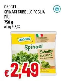 Famila OROGEL SPINACI CUBELLO FOGLIA PIU' offerta