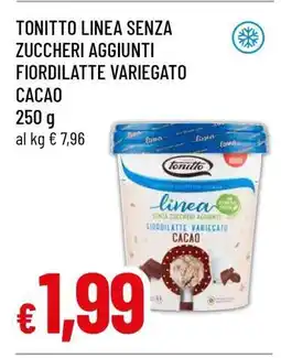 Famila TONITTO LINEA SENZA ZUCCHERI AGGIUNTI FIORDILATTE VARIEGATO CACAO offerta