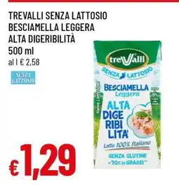 Famila Trevalli Senza Lattosio Besciamella Leggera Alta Digeribilità offerta