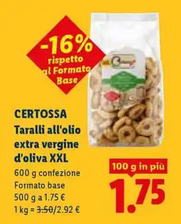 Lidl CERTOSSA Taralli all'olio extra vergine d'oliva XXL offerta