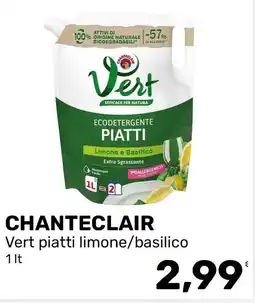 Iper Tosano Chanteclair Vert piatti limone/basilico offerta
