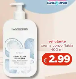 Acqua & Sapone Naturaverde crema corpo fluida vellutante offerta