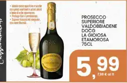 Interspar Prosecco superiore Valdobbiadene DOCG La Gioiosa Etamorosa offerta