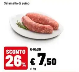 Iper La Grande Salamella di suino offerta