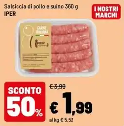 Iper La Grande Salsiccia di pollo e suino offerta