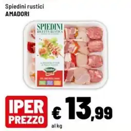 Iper La Grande Spiedini rustici Amadori offerta
