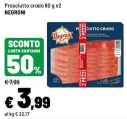 Iper La Grande Prosciutto crudo Negroni offerta