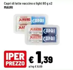 Iper La Grande Capri di latte vaccino o light MAURI offerta