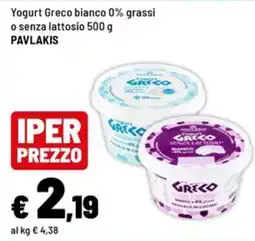 Iper La Grande Yogurt Greco bianco 0% grassi o senza lattosio offerta