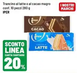 Iper La Grande Trancino al latte o al cacao magro IPER offerta