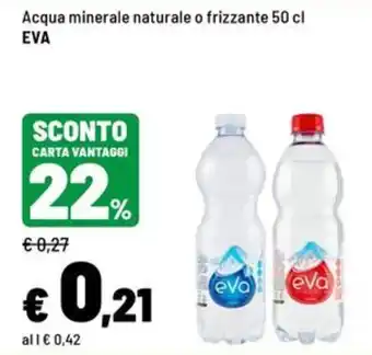 Acqua minerale naturale o frizzante EVA