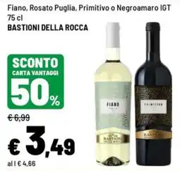 Iper La Grande Fiano, Rosato Puglia, Primitivo o Negroamaro IGT Bastioni della Rocca offerta