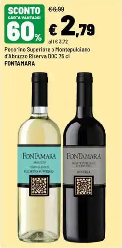 Iper La Grande Pecorino Superiore o Montepulciano d'Abruzzo Riserva DOC FONTAMARA offerta